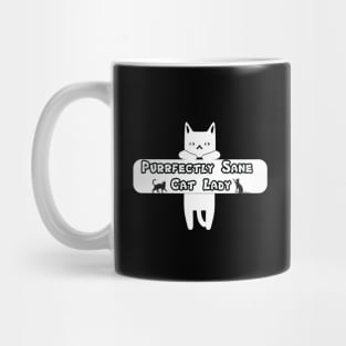 Purrfectly Sane Cat Lady Mug